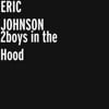 2boys in the Hood