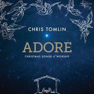 Adore: Christmas Songs Of Worship (Live) Adore: Christmas Songs Of Worship (Live)