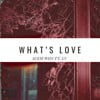 What's Love