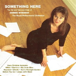 Something Here - The Film & Television Music Of Debbie Wiseman