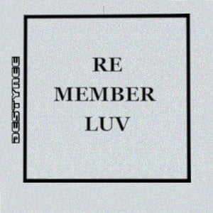 Re Member Luv