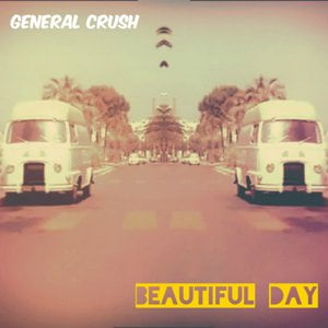 Beautiful Day Lyrics By General Crush