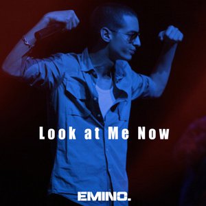 Look at Me Now