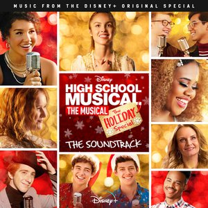 High School Musical: The Musical: The Holiday Special (Original Soundtrack) High School Musical: The Musical: The Holiday Special (Original Soundtrack)
