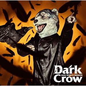 Dark Crow Lyrics By Man With A Mission Dark Crow Lyrics By Man With A Mission