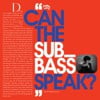 Can the Sub_Bass Speak?