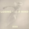 Losing Your Mind