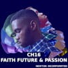 CH16 - Faith Future & Passion