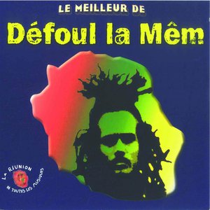 Le meilleur de Defoul la Mêm