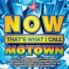 NOW That's What I Call Motown