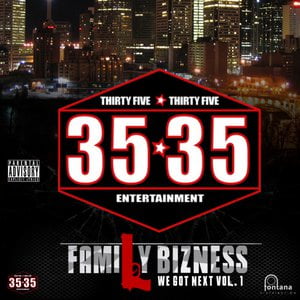35*35 Family Bizness We Got Next Vol.1