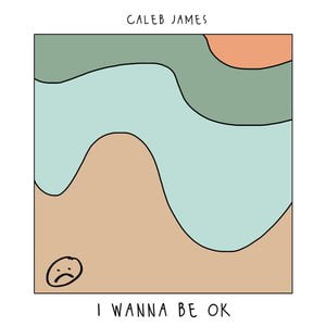I Wanna Be OK