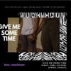 Give Me Some Time