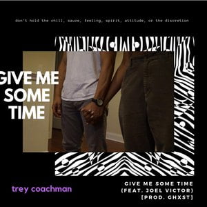 Give Me Some Time