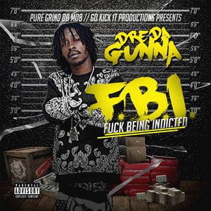 F.B.I. (F**k Being Indicted)
