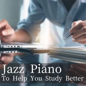 Jazz Piano To Help You Study Better