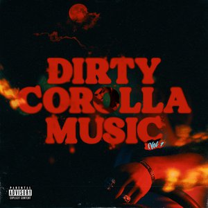 Dirty Corolla Music Vol. 1