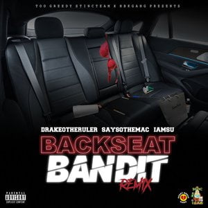Backseat Bandit (Remix)