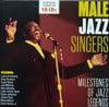 Male Jazz Singers - Milestones Of Jazz Legends