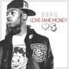 Love Fame Money
