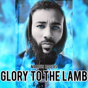 Glory to the Lamb