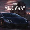 Mile Away