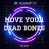 Move Your Dead Bones (Radio Edit)