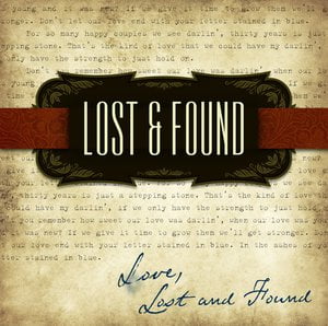 Love, Lost and Found