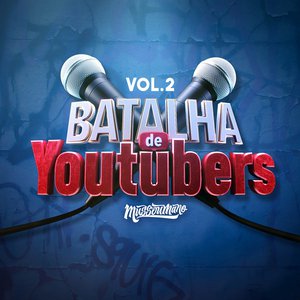 Batalha de Youtubers, Vol.2