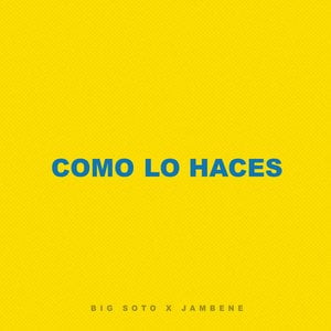 Como Lo Haces