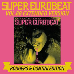 SUPER EUROBEAT (VOL.88 EXTENDED VERSION RODGERS & CONTINI EDITION)