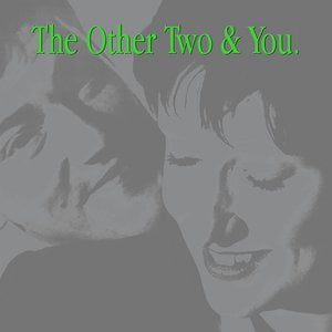 The Other Two & You.
