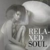 Relaxed Soul