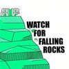 Watch for Falling Rocks