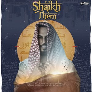 Shaikh Them Pt. 1