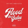 Flood the Gates, Vol. 3