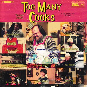 Too Many Cooks (Theme From A Classic TV Show)