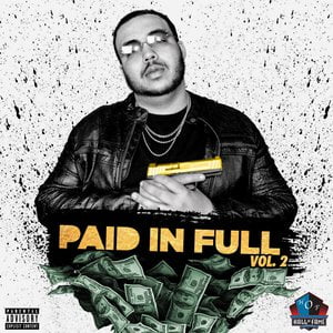 Paid in Full, Vol 2.