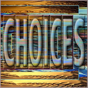Choices [Shelved]