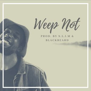 Weep Not