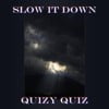 Slow It Down