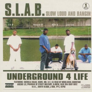 Slow Loud And Bangin', Volume 1: Underground 4 Life