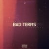 Bad Terms