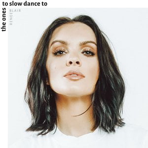 The Ones to Slow Dance To