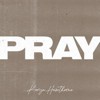 Pray