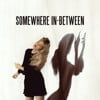 Somewhere In-Between