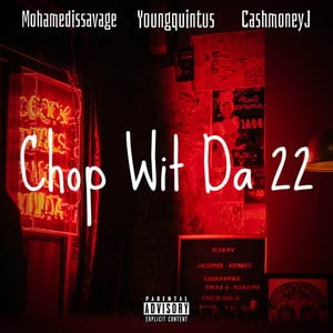 Chop Wit' Da 22