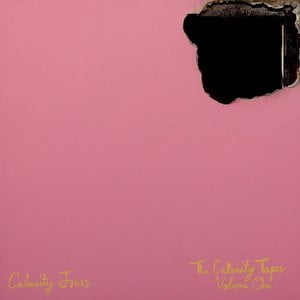 The Calamity Tapes Vol. One
