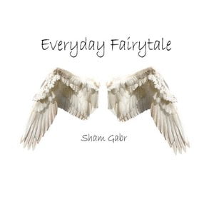 Everyday Fairytale