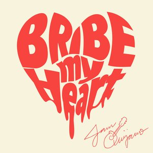 Bribe My Heart